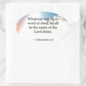 Colossiaans, 3:17, Christelijke Bijbelscripts Ovale Sticker (Tas)