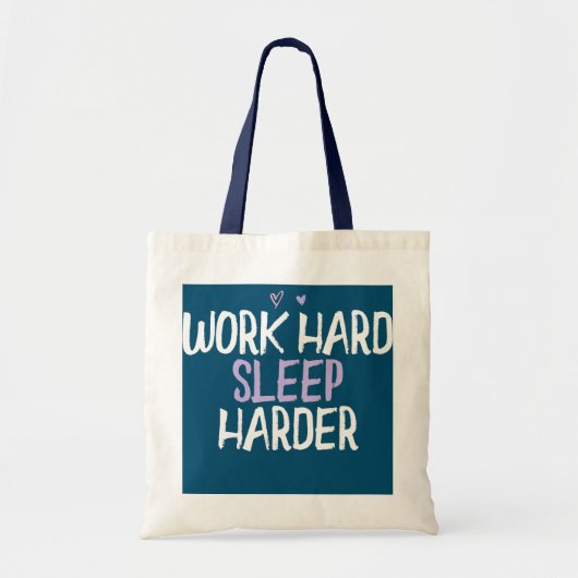 Colour Heart Funny Work Hard Sleep Harder Gezegde Tote Bag (Voorkant)