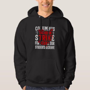 Columbus Ohio School Teachers Strike OH Teacher 1 Hoodie