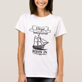 Columbusdag Illegale immigratie begon in 1492 T-shirt