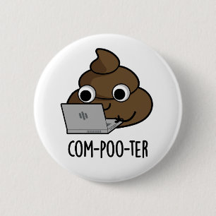 Com-poo-ter Funny Computer Poop Pun Ronde Button 5,7 Cm