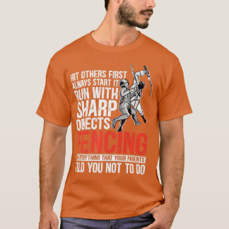 Combat eerst anderen begint altijd met Funny Fenci T-shirt