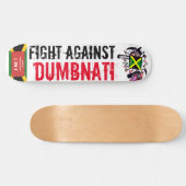 COMBATTER CONTRE DUMBNATI Skateboard (Horz)