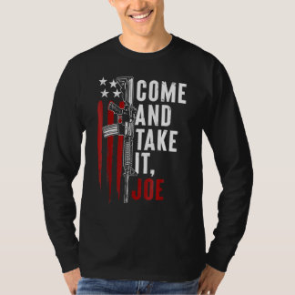 Come And Take It Joe Gun Rights AR 15 American Fla T-shirt