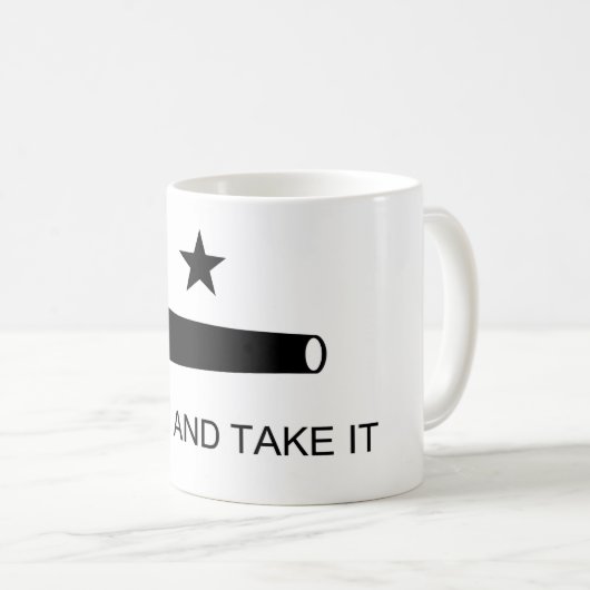 COME AND TAKE IT MUG  (Devant droit)