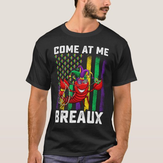 Come At Me Breaux Crawfish Beads Mardi Gras Mask T-shirt (Voorkant)