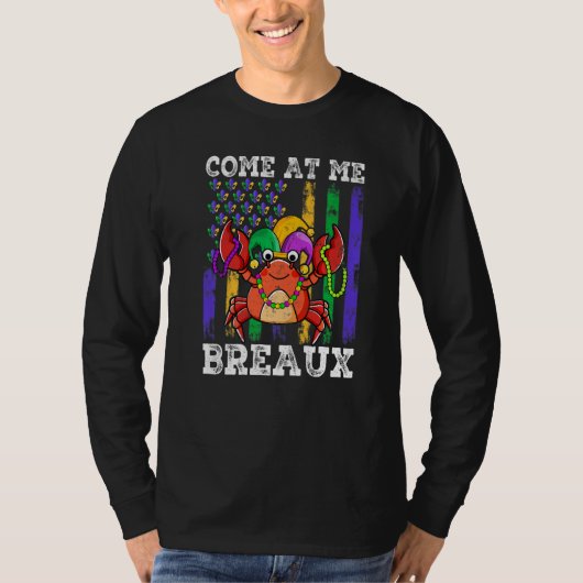 Come At Me Breaux Crawfish Jester Beads Funny Mard T-shirt (Voorkant)