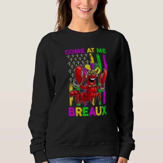 Come At Me Breaux Funny Crawfish Mardi Gras Jester Trui (Voorkant)