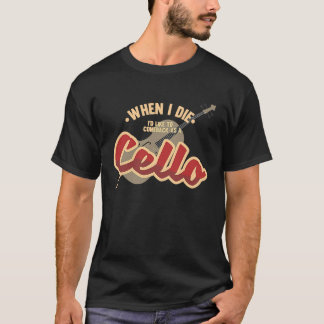 Come Back As A Cello Music Violin Melody T-shirt