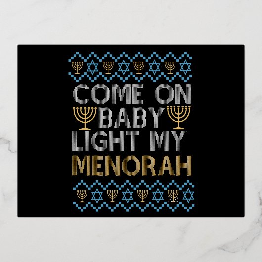 Come on Baby Light my Menorah Funny Jewish Sweater Folie Uitnodiging Briefkaart (Voorkant)