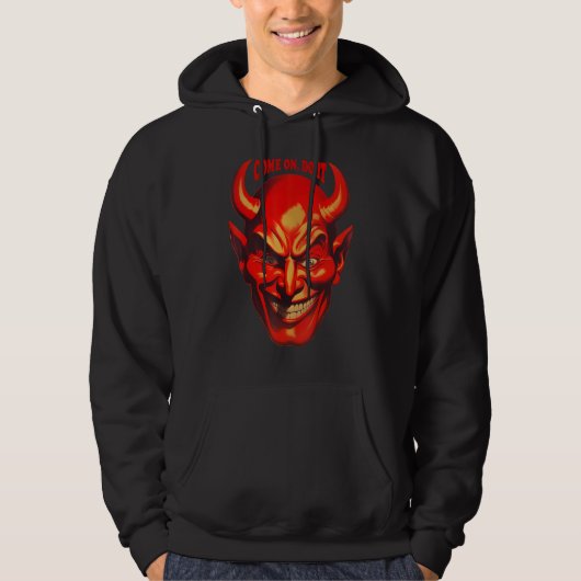Come on Do It Satan Hoodie (Voorkant)