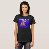 COME SAIL AWAY T-SHIRT (Voorkant volledig)