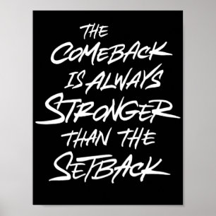 Comeback is altijd sterker dan de tegenslag poster