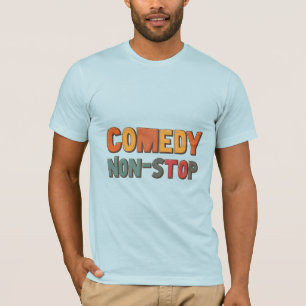Comédie T-Shirt Sans Arrêt : Rire Toute La Journée