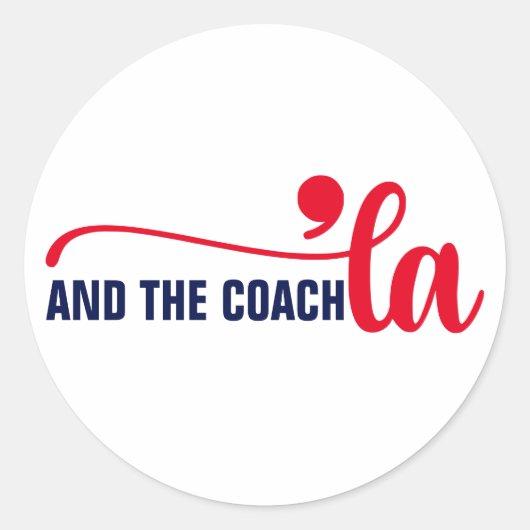 Comma en coach | Kamala Harris Coach Ronde Sticker (Voorkant)