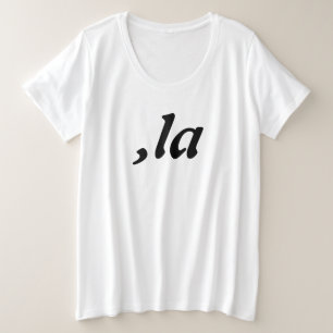 Comma La Kamala Harris - aangepast tekstontwerp Grote Maat T-shirt
