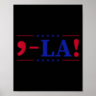 Comma La Kamala Harris voor President 2024 Funny U Poster