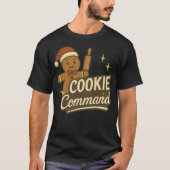 Commandement de biscuits T-Shirt (Devant)