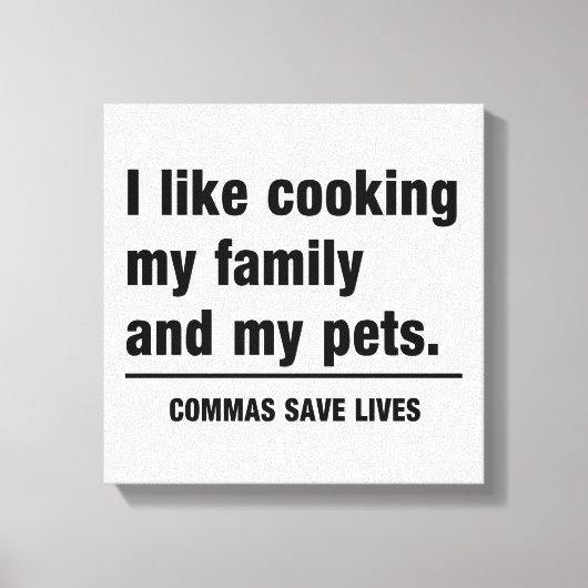 Commas Save Lives Canvas Afdruk (Voorkant)