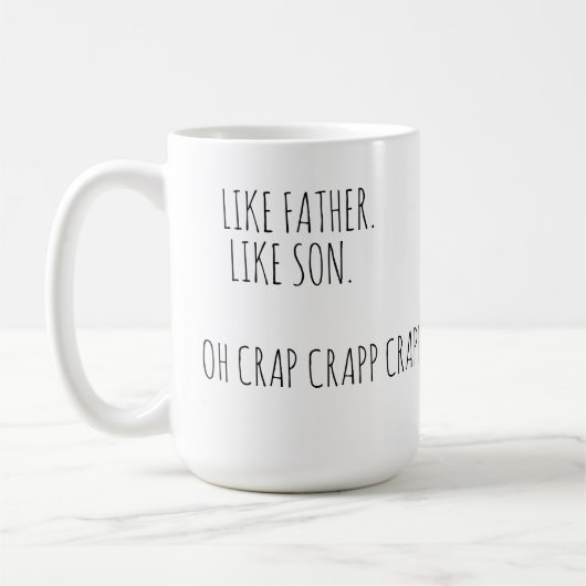 Comme Père Comme Son OhCrap Drôle Citer Mug Café (Gauche)