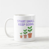 Commencez petit. Continuez - Mug (Gauche)