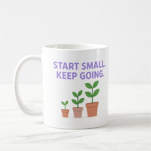 Commencez petit. Continuez - Mug (Gauche)