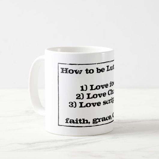 Comment être tasse de café luthérienne (Devant gauche)