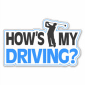 Comment je conduis | Funny Golf Car Sticker (Devant)