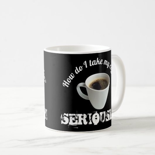 Comment Prends-Je Mon Café ? Mug (Devant droit)