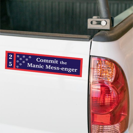 Commit the Manic Mess-enger Bumper Sticker (Sur camion)