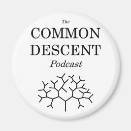 Common Descent Podcast Magnet Magneet