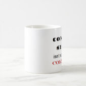 "Common Sense is niet..." Mok bij gebak wissen (Center)