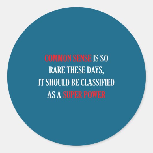 Common Sense Is So Rare Funny Sarcastic  Ronde Sticker (Voorkant)