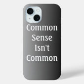 Common Sense n'est pas un Coque commun iPhone 6 (Verso)