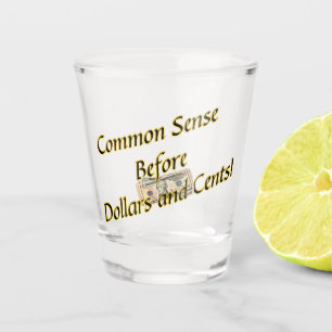Common Sense Shot Glas