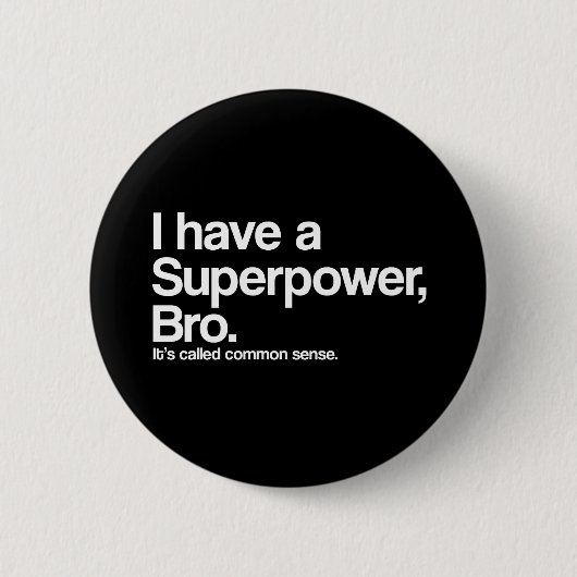 Common Sense Superpower Ronde Button 5,7 Cm (Voorkant)