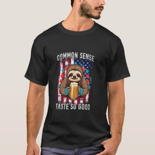 Common Sense Taste So Good Sloth Bier 4 juli T-shirt