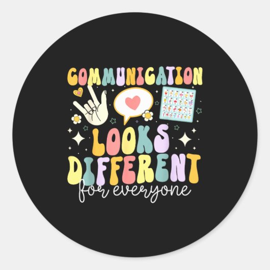 Communication Looks Different For Everyone Speech  Ronde Sticker (Voorkant)