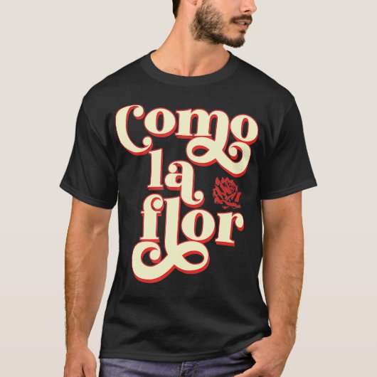 Como La Flor Cumbia T-shirt (Voorkant)