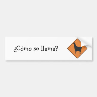 Cómo se llama? bumpersticker