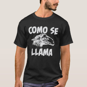 Como Se Llama Spaans T-shirt