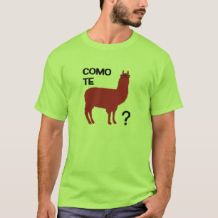 Como Te Llama T-shirt