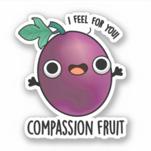 Compassion Fruit Funny Passion Fruit Pun Sticker
