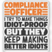 Compliance Officer Ik probeer het grappig te maken Sticker (Voorkant)