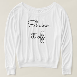 Compliment shirt perfect voor werk - Schud het af