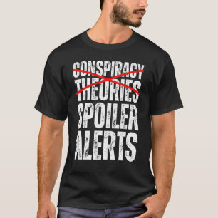 Complottheorieën zijn verklikkerwaarschuwingen en t-shirt