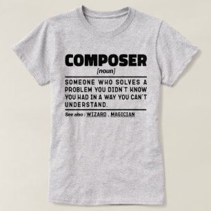 Componist Noun Muziekliefhebber Grappige Sarcastis T-shirt