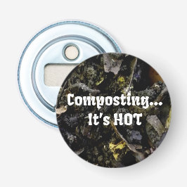 Compostering...Het is HOT-flesopener Button Flesopener