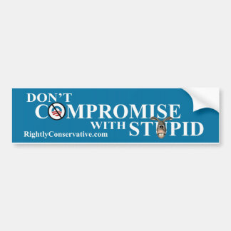 COMPROMIS NIET MET STUPID BUMPERSTICKER