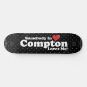 COMPTON HOUDT VAN ME SKATEBOARD (Horizontaal)